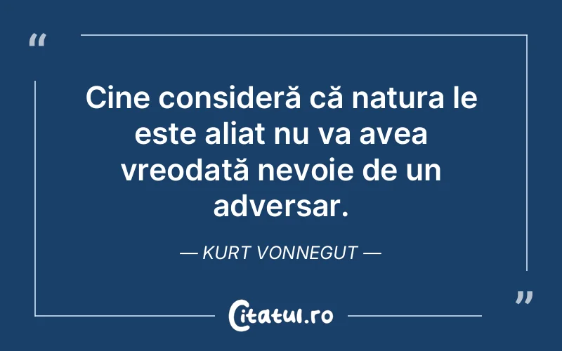 Citat Kurt Vonnegut - citate prietenie