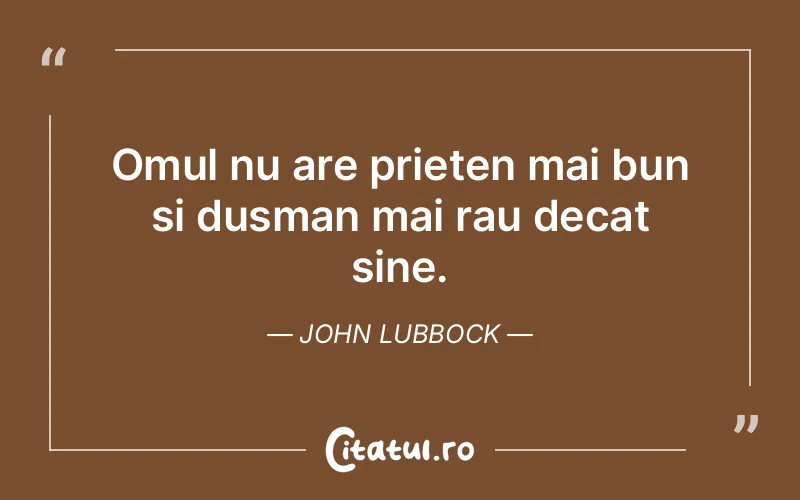 Citat John Lubbock - citate prietenie