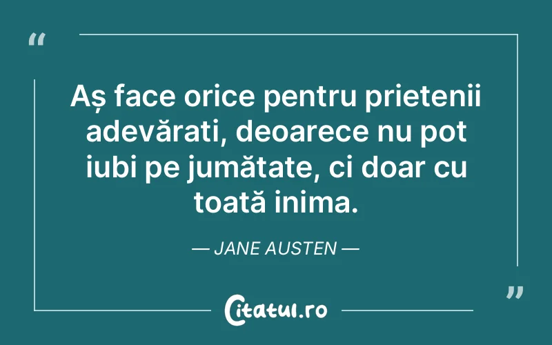 Citat Jane Austen - citate prietenie