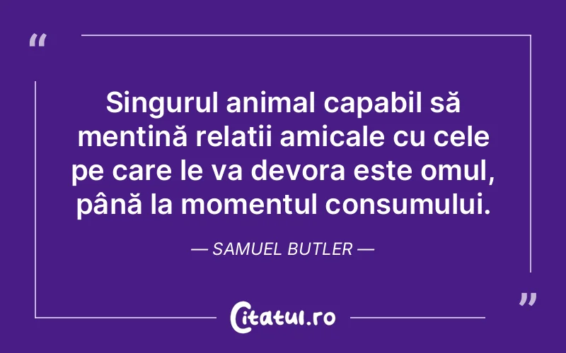 Citat Samuel Butler - citate prietenie