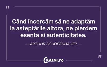 Când încercăm să ne adaptăm la așt...