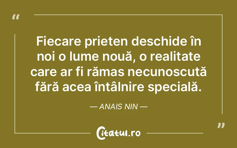 Citat Anais Nin - citate prietenie