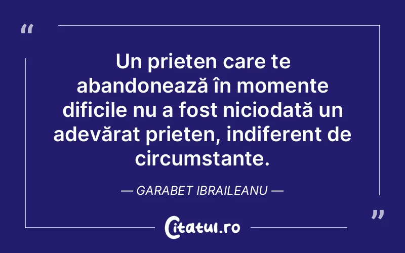 Citat Garabet Ibraileanu - citate prietenie
