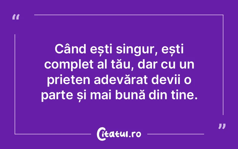 Citat Autor necunoscut - citate prietenie