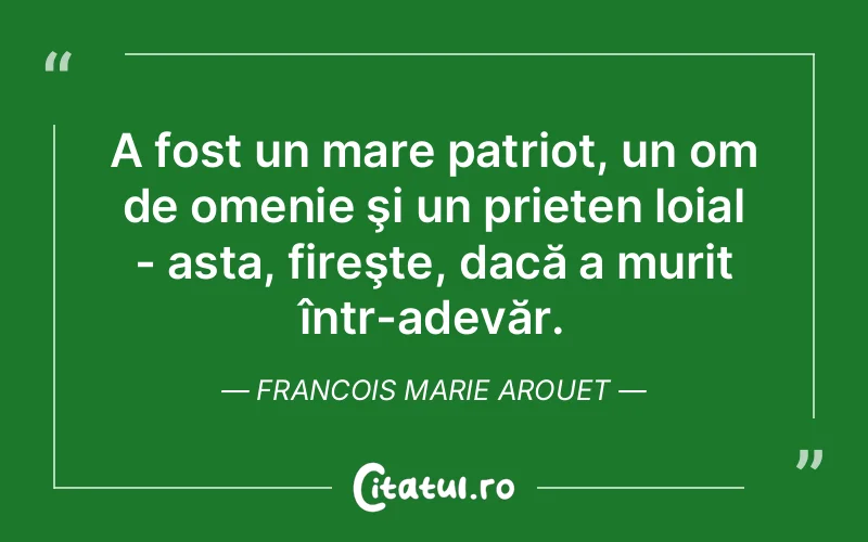 Citat Francois Marie Arouet - citate prietenie