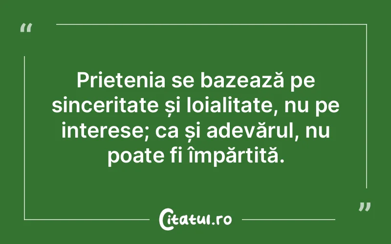 Citat Autor necunoscut - citate prietenie