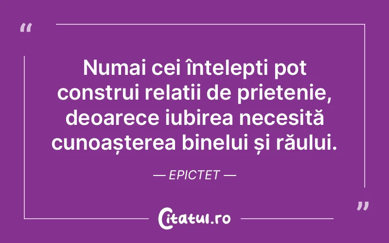 Citat Epictet - citate prietenie