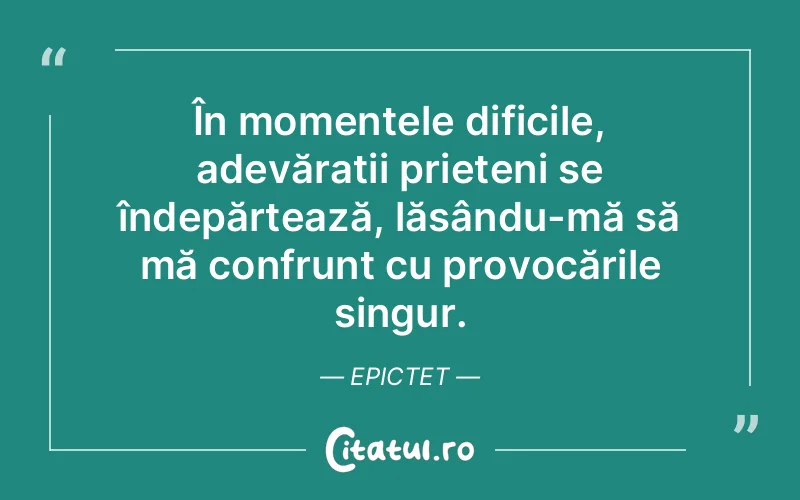 Citat Epictet - citate prietenie