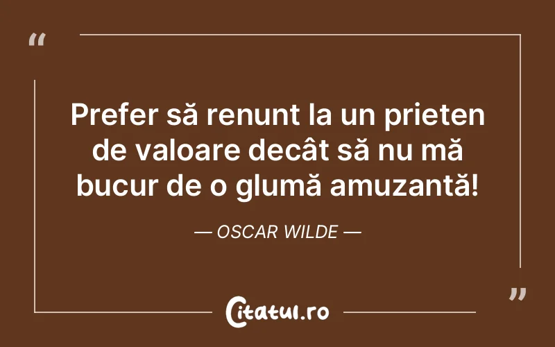 Citat Oscar Wilde - citate prietenie