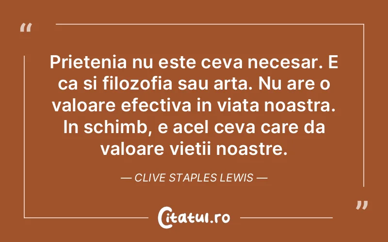 Citat Clive Staples Lewis - citate prietenie