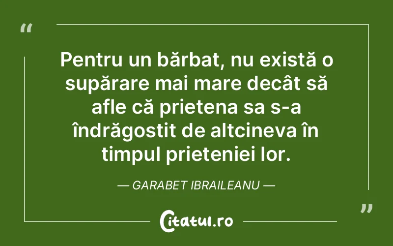 Citat Garabet Ibraileanu - citate prietenie