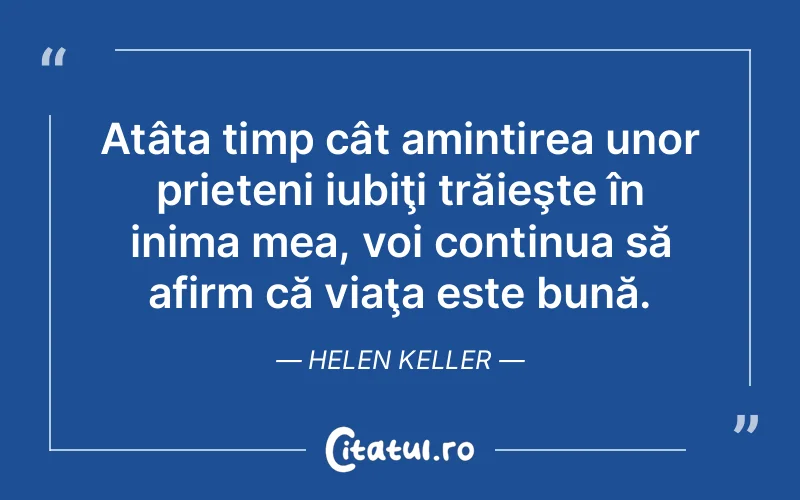 Citat Helen Keller - citate prietenie