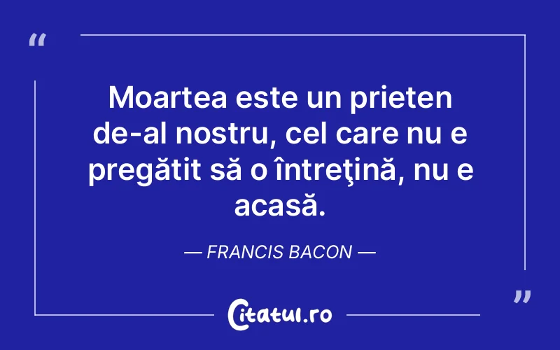 Citat Francis Bacon - citate prietenie