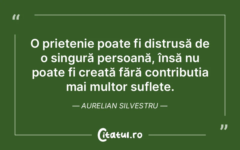Citat Aurelian Silvestru - citate prietenie
