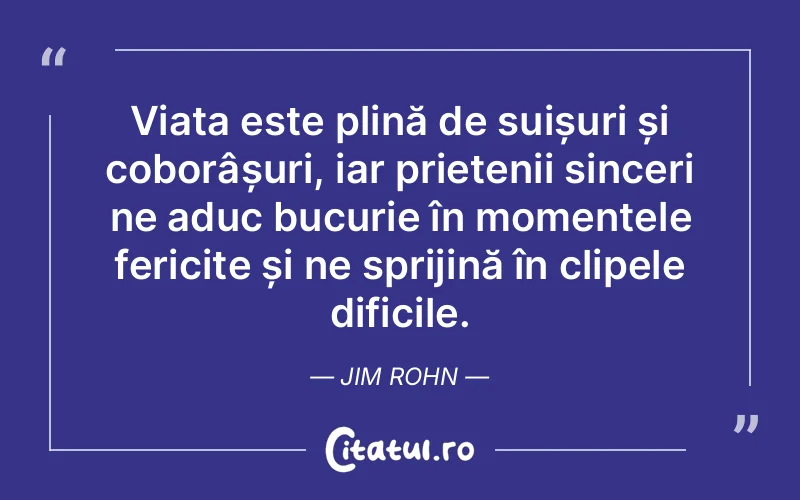 Citat Jim Rohn - citate prietenie