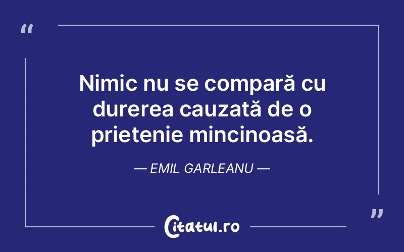 Citat Emil Garleanu - citate prietenie