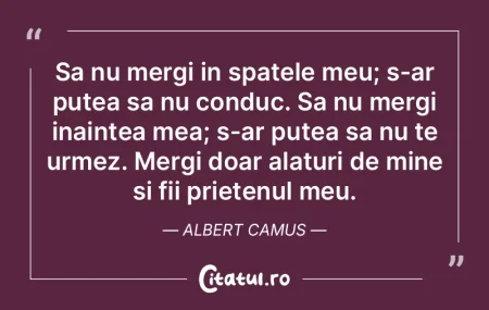 Fii alături de mine ca un prieten, nu m... Fii alături de mine ca un prieten, nu m...
