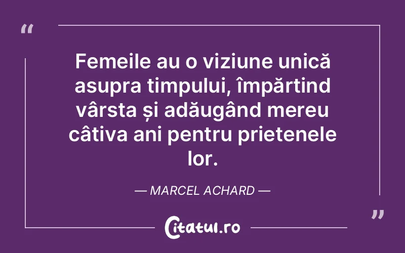 Citat Marcel Achard - citate prietenie