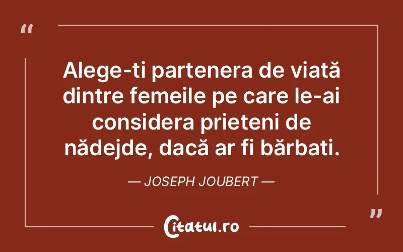 Citat Joseph Joubert - citate prietenie