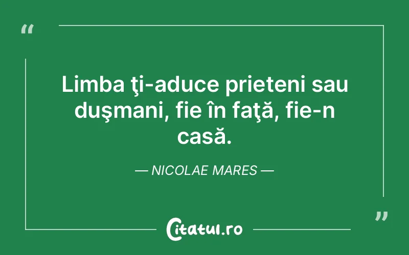 Citat Nicolae Mares - citate prietenie