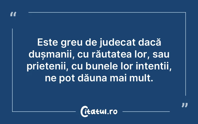 Citat Autor necunoscut - citate prietenie