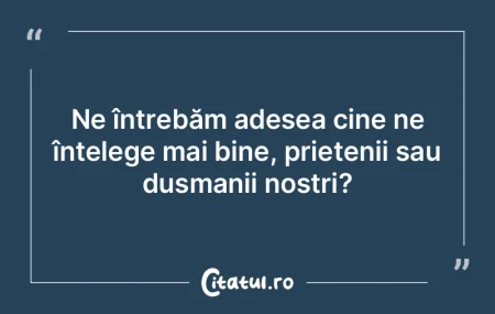 Prietenia este precum un râu ascuns, es... Prietenia este precum un râu ascuns, es...