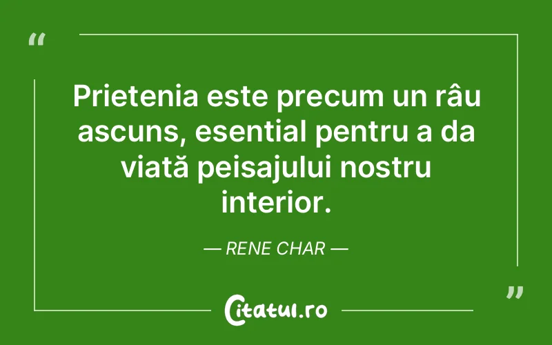 Citat Rene Char - citate prietenie
