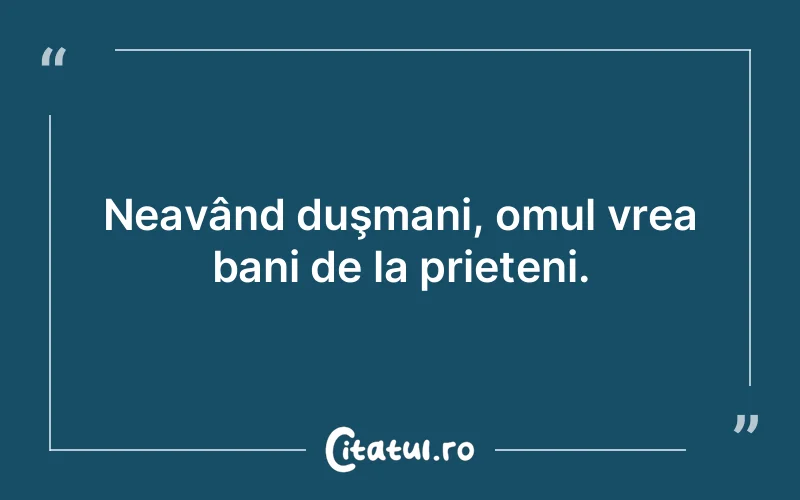 Citat Autor necunoscut - citate prietenie