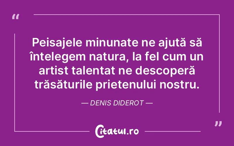 Citat Denis Diderot - citate prietenie