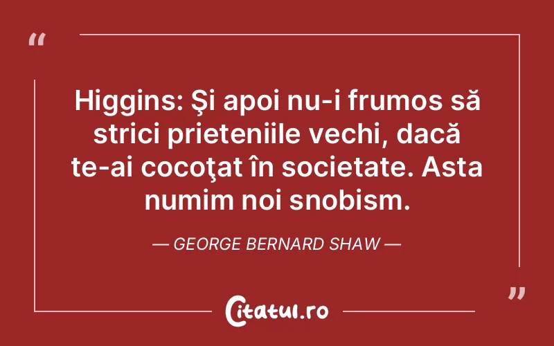Citat George Bernard Shaw - citate prietenie