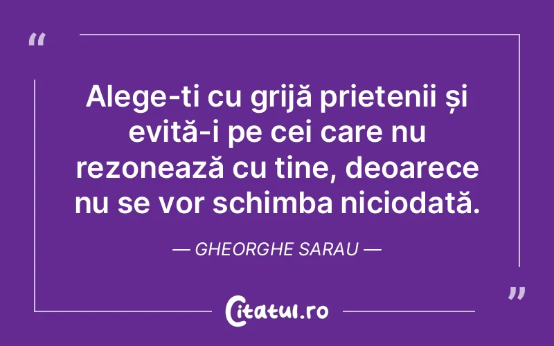 Citat Gheorghe Sarau - citate prietenie