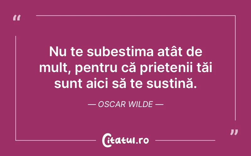Citat Oscar Wilde - citate prietenie