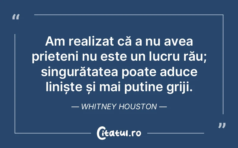 Citat Whitney Houston - citate prietenie