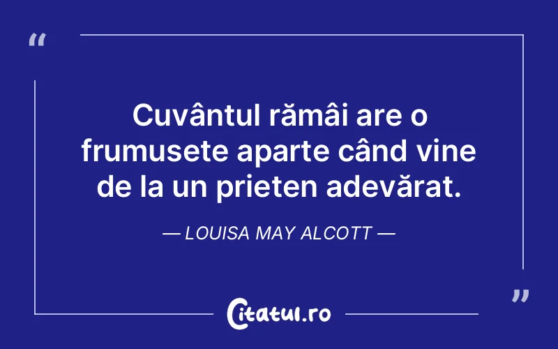 Citat Louisa May Alcott - citate prietenie