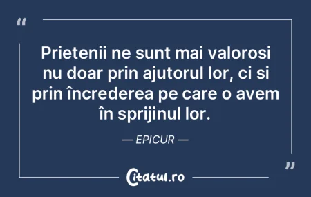 Prieten ţi-i cel care ghiceşte întotd...