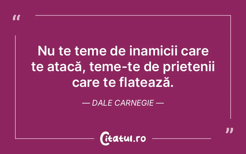 Citat Dale Carnegie - citate prietenie