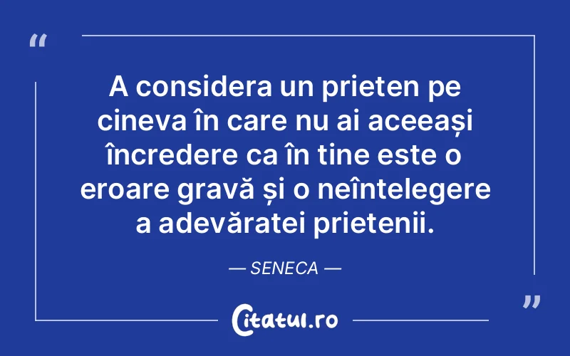 Citat Seneca - citate prietenie