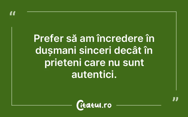 Citat Autor necunoscut - citate prietenie