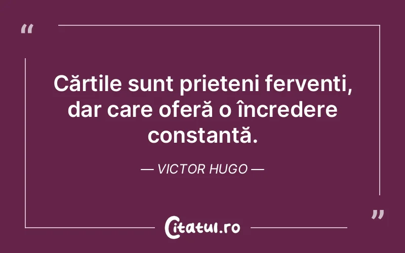 Citat Victor Hugo - citate prietenie