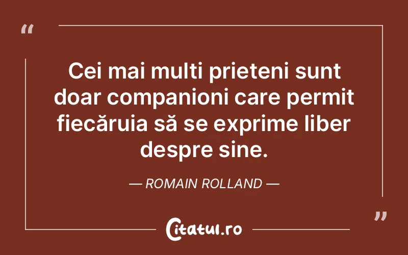 Citat Romain Rolland - citate prietenie