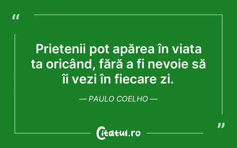 Citat Paulo Coelho - citate prietenie