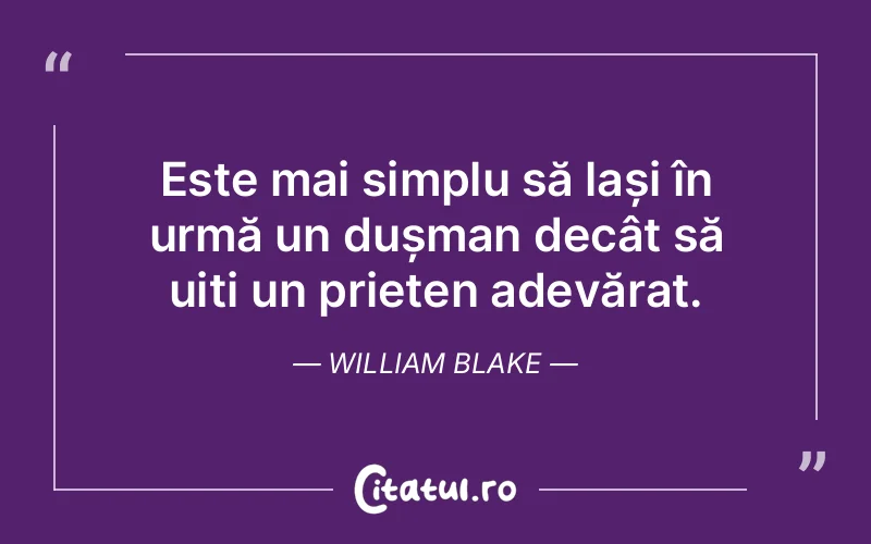 Citat William Blake - citate prietenie