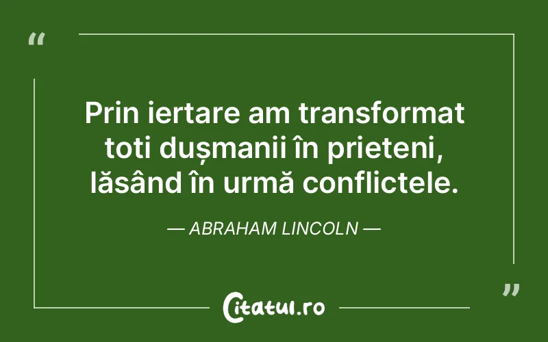 Citat Abraham Lincoln - citate prietenie