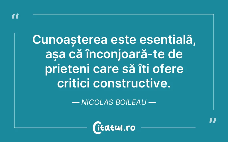 Citat Nicolas Boileau - citate prietenie