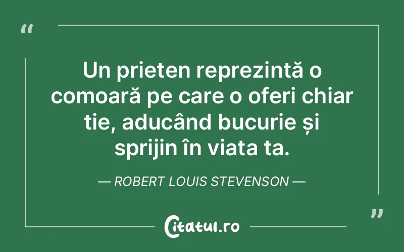 Citat Robert Louis Stevenson - citate prietenie