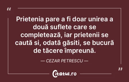 Cine crede că un prieten nu poate deven...