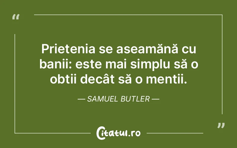 Citat Samuel Butler - citate prietenie