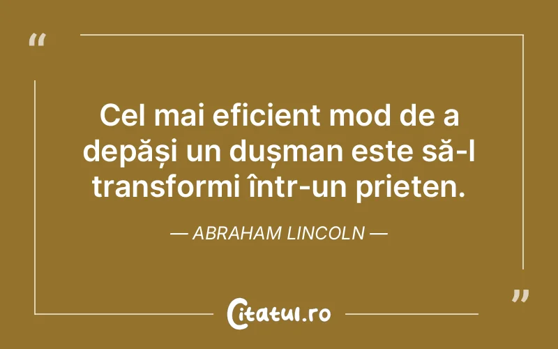 Citat Abraham Lincoln - citate prietenie