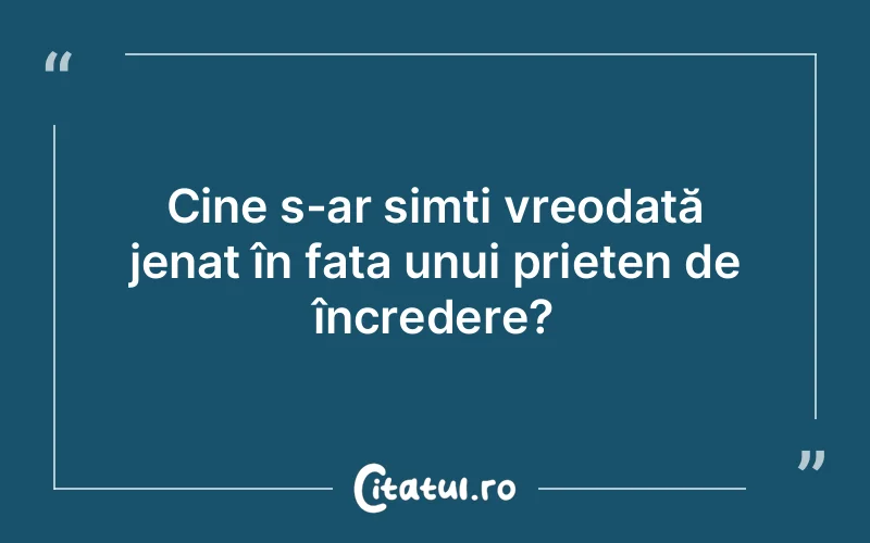 Citat Autor necunoscut - citate prietenie