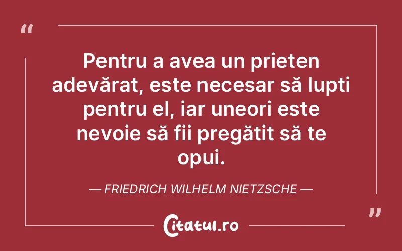 Citat Friedrich Wilhelm Nietzsche - citate prietenie